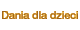 Dania dla dzieci